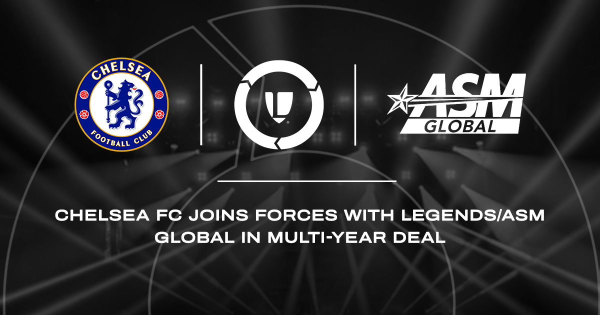 PRESS RELEASE: Chelsea FC Joins Forces with Legends/ASM Global in Multi-Year Deal
